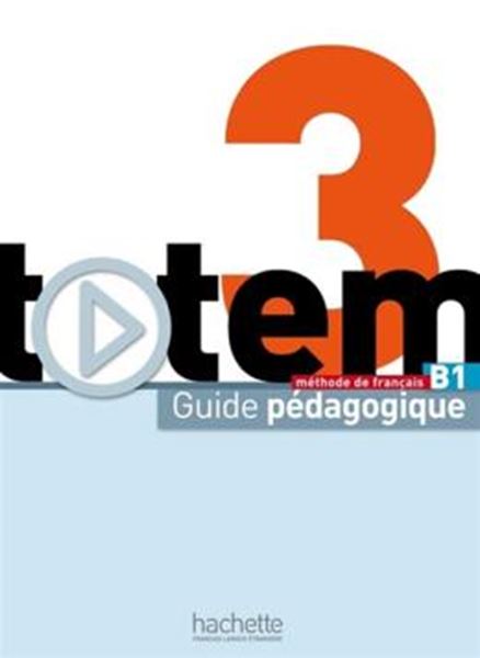 Picture of TOTEM 3 B1 - GUIDE PEDAGOGIQUE