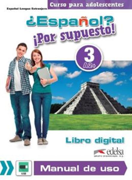 Picture of ¿ESPANOL? ¡POR SUPUESTO! 3 - LIBRO DIGITAL Y MANUAL DE USO