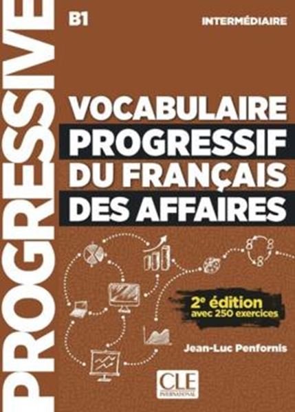 Picture of VOCABULAIRE PROGRESSIF DU FRANCAIS DES AFFAIRES - NIVEAU INTERMEDIAIRE + CD - 2EME ED