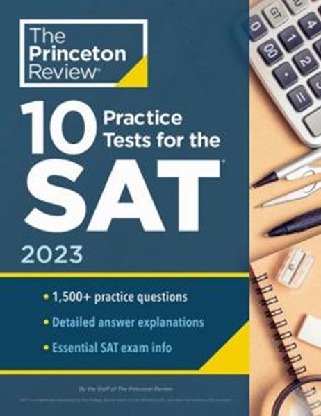 Picture of 10 PRACTICE TESTS FOR THE SAT 2023 - EXTRA PREP TO HELP ACHIEVE AN EXCELLENT SCORE