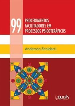 Imagem de 99 PROCEDIMENTOS FACILITADORES EM PROCESSOS PSICOTERAPICOS