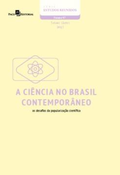 Imagem de A CIENCIA NO BRASIL CONTEMPORANEO - VOLUME 97 - OS DESAFIOS DA POPULARIZACAO CIENTIFICA