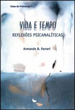 Imagem de VIDA E TEMPO - REFLEXOES PSICANALITICAS