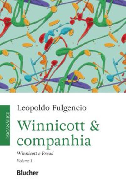 Picture of WINNICOTT & COMPANHIA - VOLUME 1 - WINNICOTT E FREUD