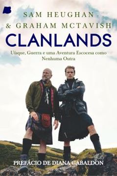 Imagem de CLANLANDS - UISQUE, GUERRA E UMA AVENTURA ESCOCESA COMO NENHUMA OUTRA