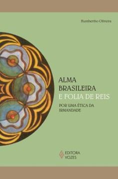 Imagem de A ALMA BRASILEIRA E FOLIA DE REIS
